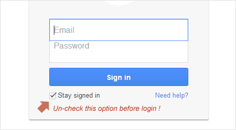 Uncheck stay sign in option on Gmail login page